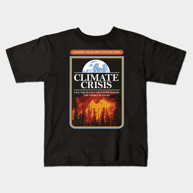 Climate Crisis Kids T-Shirt by Siegeworks